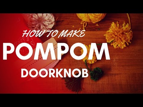 How To Make Pompom Doorknob - Homecoming Christmas Gifts, DIY Ideas/Crafts