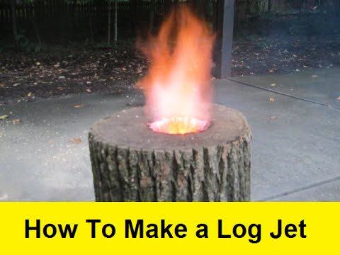 How To Make a Log Jet