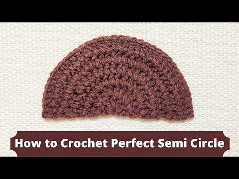 How To Make a Perfect Double Crochet Semi Circle