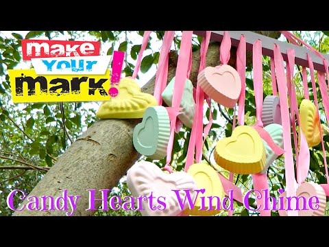 How to: Candy Hearts Wind Chime