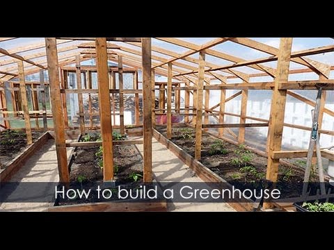 How to Build a Greenhouse - Greenhouse DIY Idea