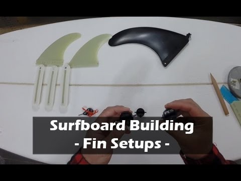 How to Build a Surfboard - 17 - Fin Setups