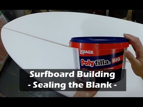 How to Build a Surfboard - 19 - Sealing the Blank