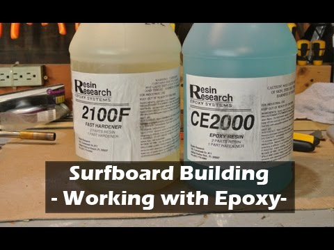 How to Build a Surfboard - 23 - Working with Epoxy