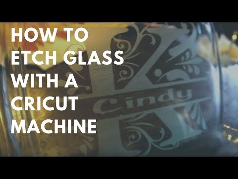 How to DIY ETCH Glass Using A Cricut Machine