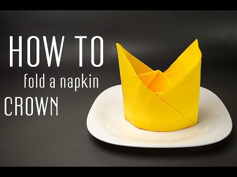 How to Fold a Napkin into a Crown