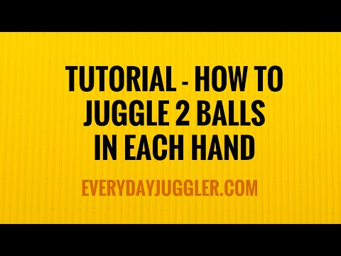 How to Juggle Two Balls in Each Hand - Tutorial