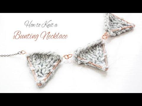 How to Knit: a MINI BUNTING NECKLACE | Cute Knitted Gift Idea | DIY Jewellery Tutorial