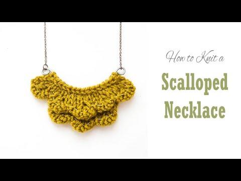 How to Knit: a SCALLOPED NECKLACE | Pretty DIY Gift Idea | Knitted Jewelry Tutorial