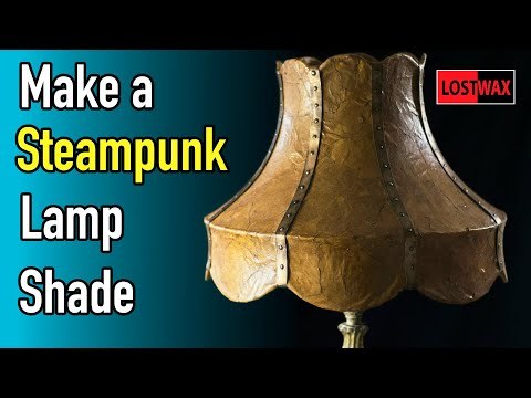 How to Make A Steampunk Lampshade