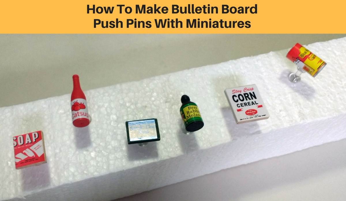 How to Make Bulletin Board Push Pin Miniatures - Joyful Living v2.jpg