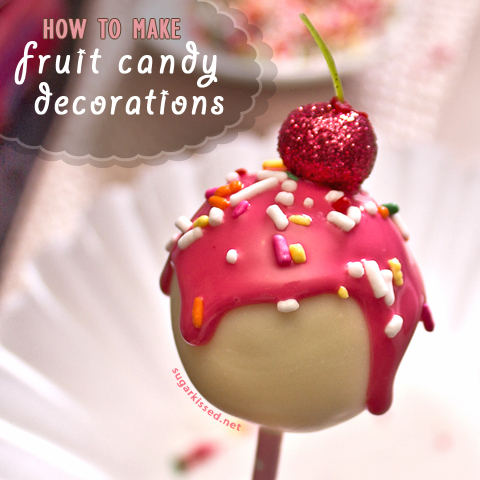 How to Make Fruit Candy Decorations 3.jpg