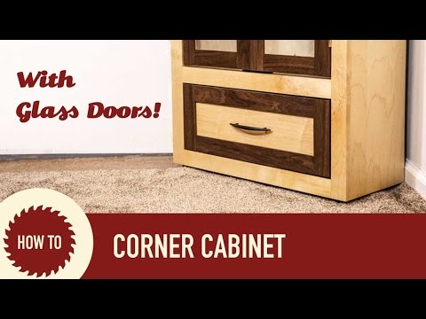 How to Make a Pair of Corner Cabinets with Glass Doors