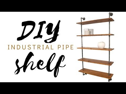 How to Make an Industrial Pipe Shelf