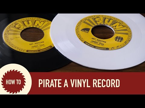 How to Pirate a Vinyl Record The Hard Way