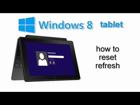 How to Restore Reset Windows 8 tablet any model Acer Lenovo Asus Microsoft Nokia