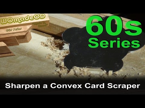 How to Sharpen a Convex Card Scraper in  60sec