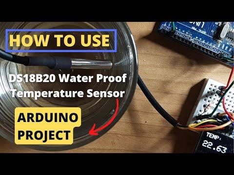 How to Use DS18B20 Waterproof Temperature Sensor With Arduino