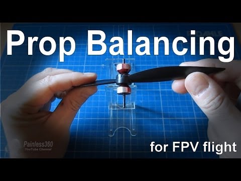 How to balance a prop for FPV to help remove video 'wobbles'