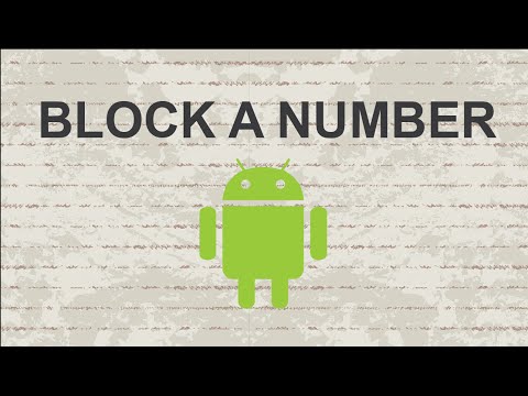 How to block a number / contact on Android