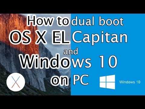 How to dual boot Windows 10 and OS X El Capitan on PC | Hackintosh - step by step tutorial