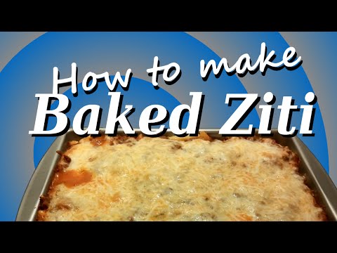 How to make Baked Ziti