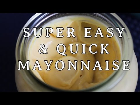 How to make Super Quick &amp;amp; Easy Mayonnaise