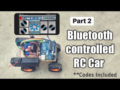 How to make a Bluetooth Controlled RC Car [Codes Included] Well Explained !!  Part 2  Arduino #3