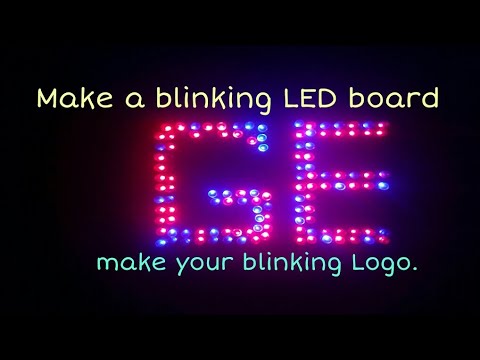 How to make a blinking LED board|Make a LED board with your name or Logo.