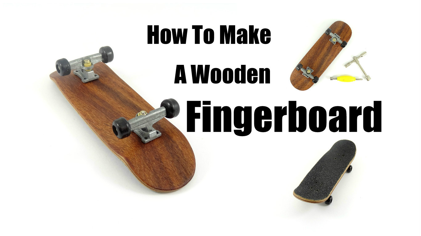 How to make a wooden fingerboard thumbnail 2.jpg