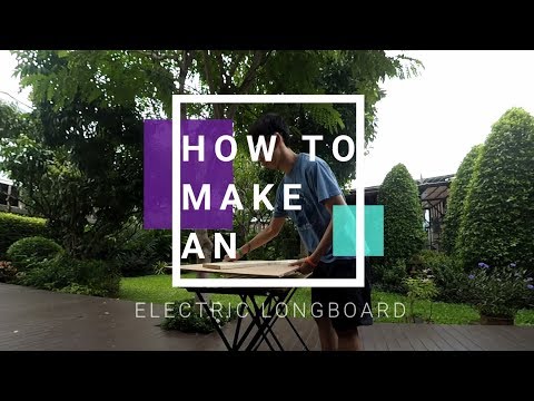 How to make an electric longboard