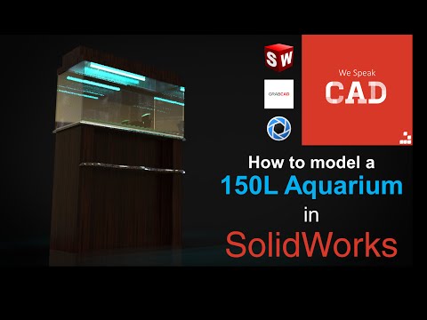 How to model a 150L Aquarium in SolidWorks |  (@WeSpeakCAD)