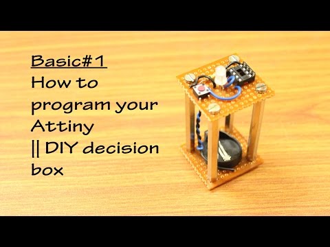 How to program your Attiny || DIY decision box