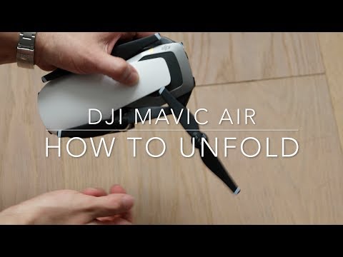 How to unfold the DJI Mavic Air