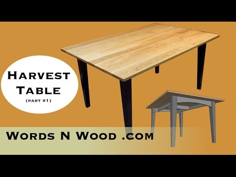 I'm building a Harvest Table -- part1  (WnW #13)