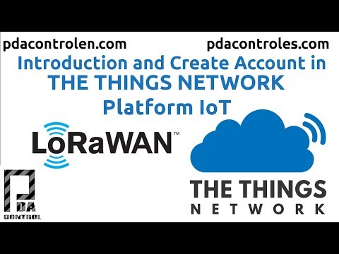 Introduction and Create account in The Things Network - IoT  Platform LoRaWAN : PDAControl