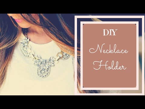 Jewelry organizer: Necklace holder! DIY Choker Necklaces - Organizer! Tutorial!