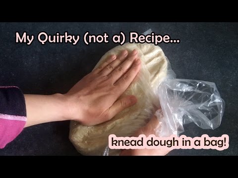 Knead Bread Dough in a Plastic Bag (technique - not recipe)