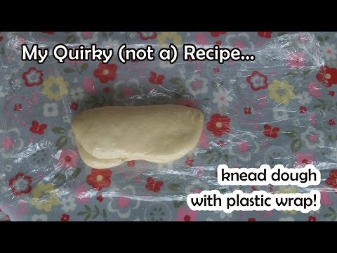 Knead Bread Dough using Plastic Wrap - super easy technique