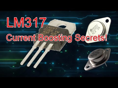 LM317 Current Boosting Secrets!
