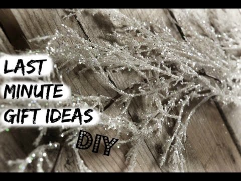 Last Minute DIY Gift Ideas