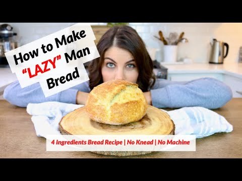 Lazy Man Bread | 4 Ingredients Bread Recipe | No Knead | No Machine