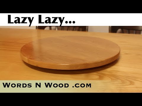 Lazy Susan --  Quick Weekend Project  (WnW #126)