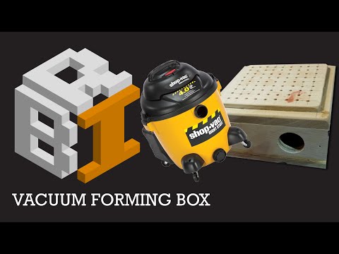 Let's Make a Thing - Vacuum Forming Box