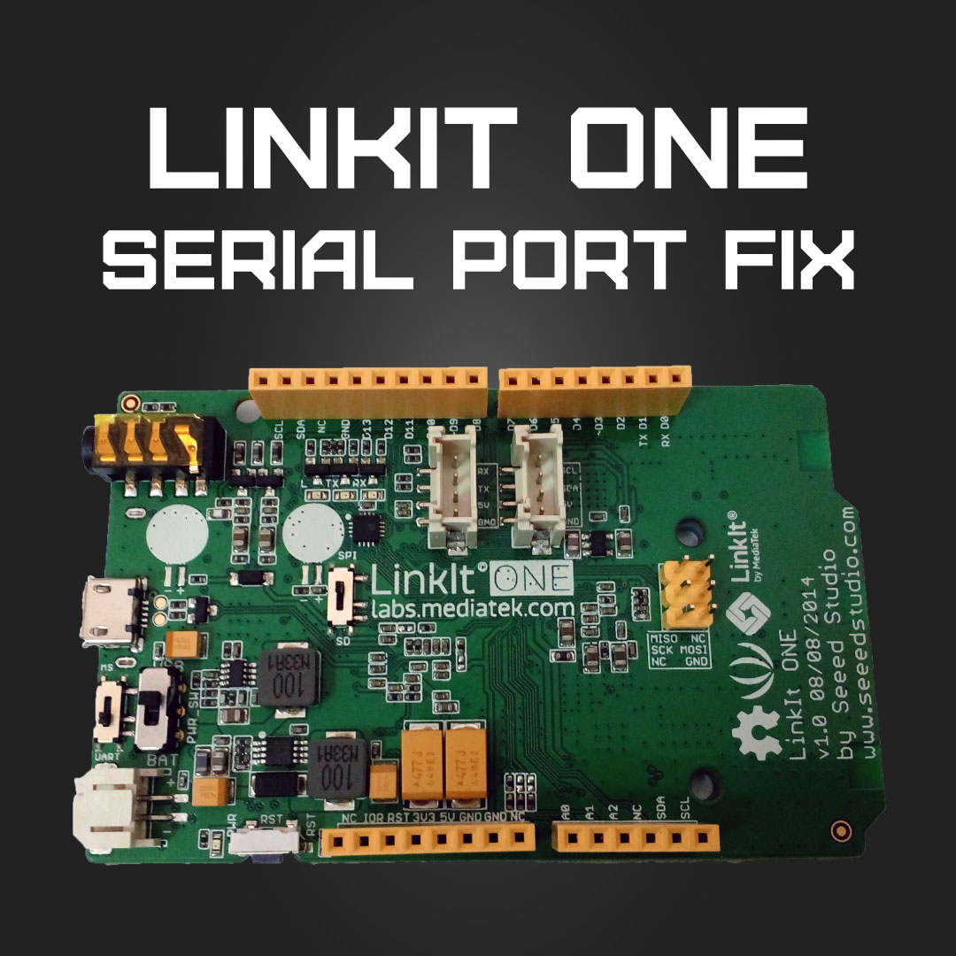 LinkIt-ONE-Serial-Port-Fix.jpg