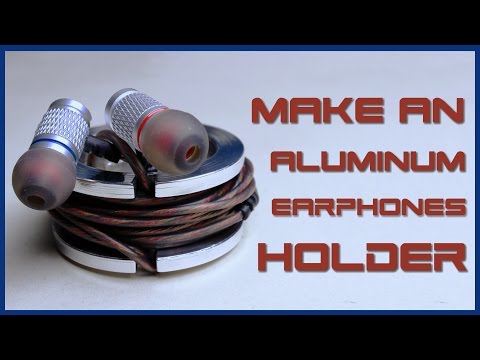 Make An Aluminum Earphones Holder