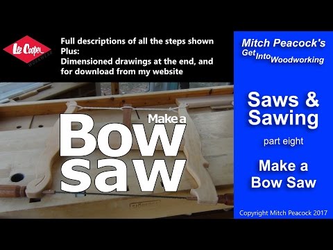 Make a Bow Saw (GIW episode 35)