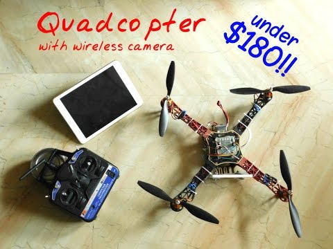 Make a quadcop with a wireless camera under $180!!