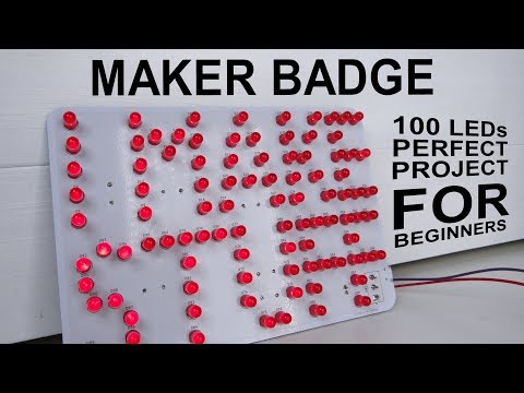 Maker badge - soldering/electronics project for beginners with 100 LEDs