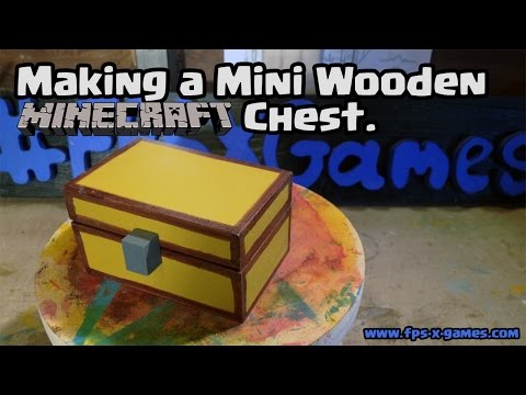 Making a Mini Wooden Minecraft Chest